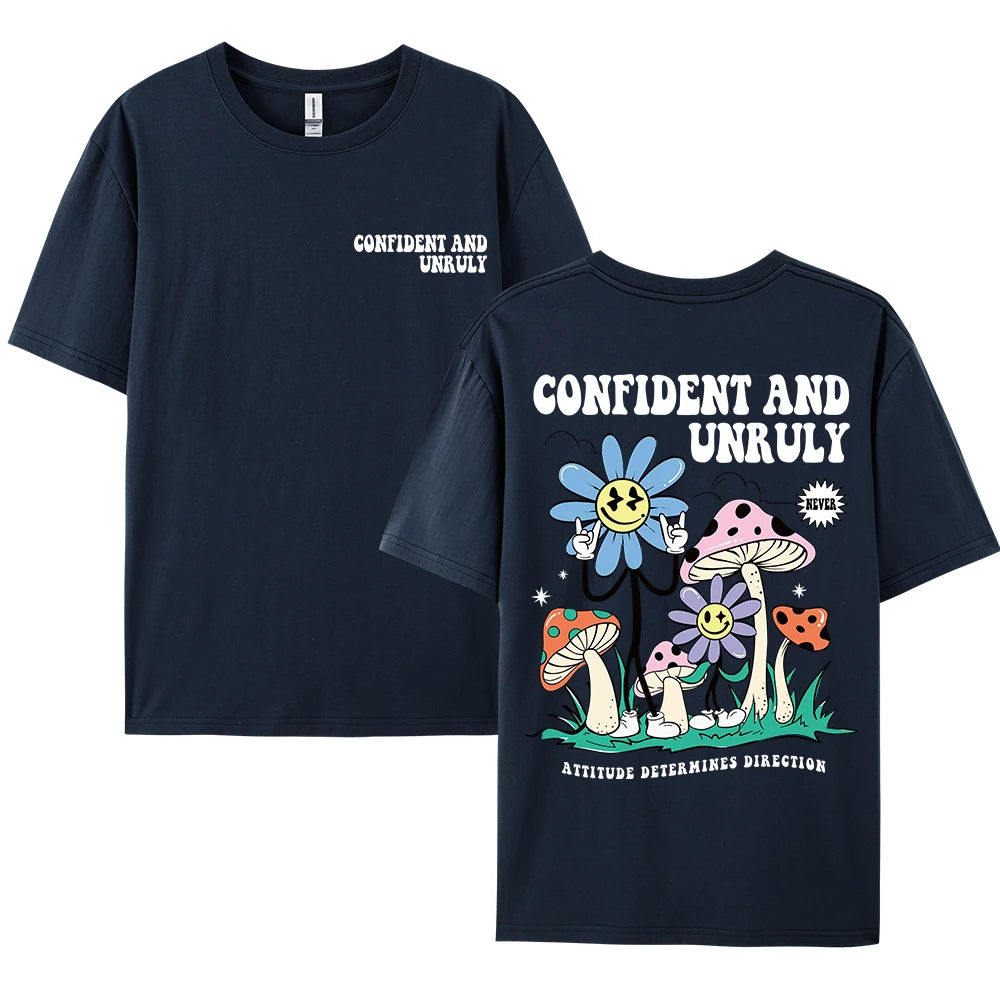 Confident And Unruly Attitude Determines Direction Men T Shirt
