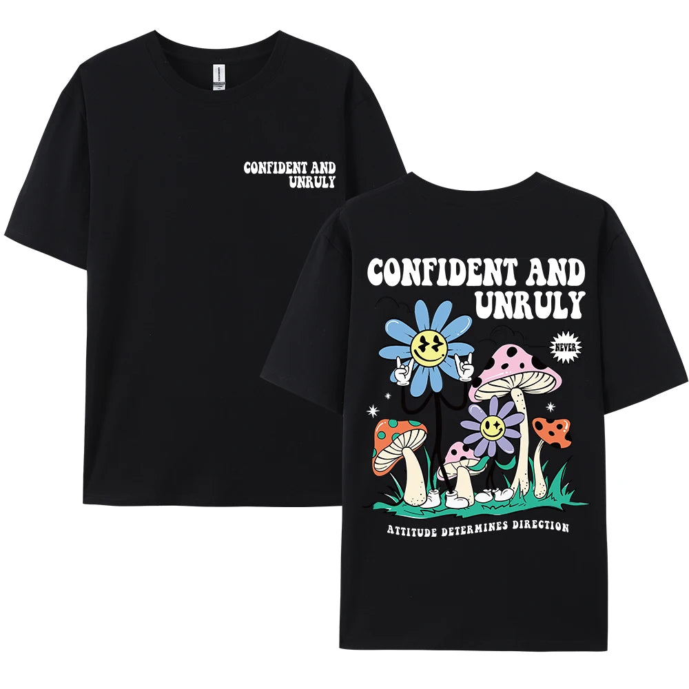 Confident And Unruly Attitude Determines Direction Men T Shirt