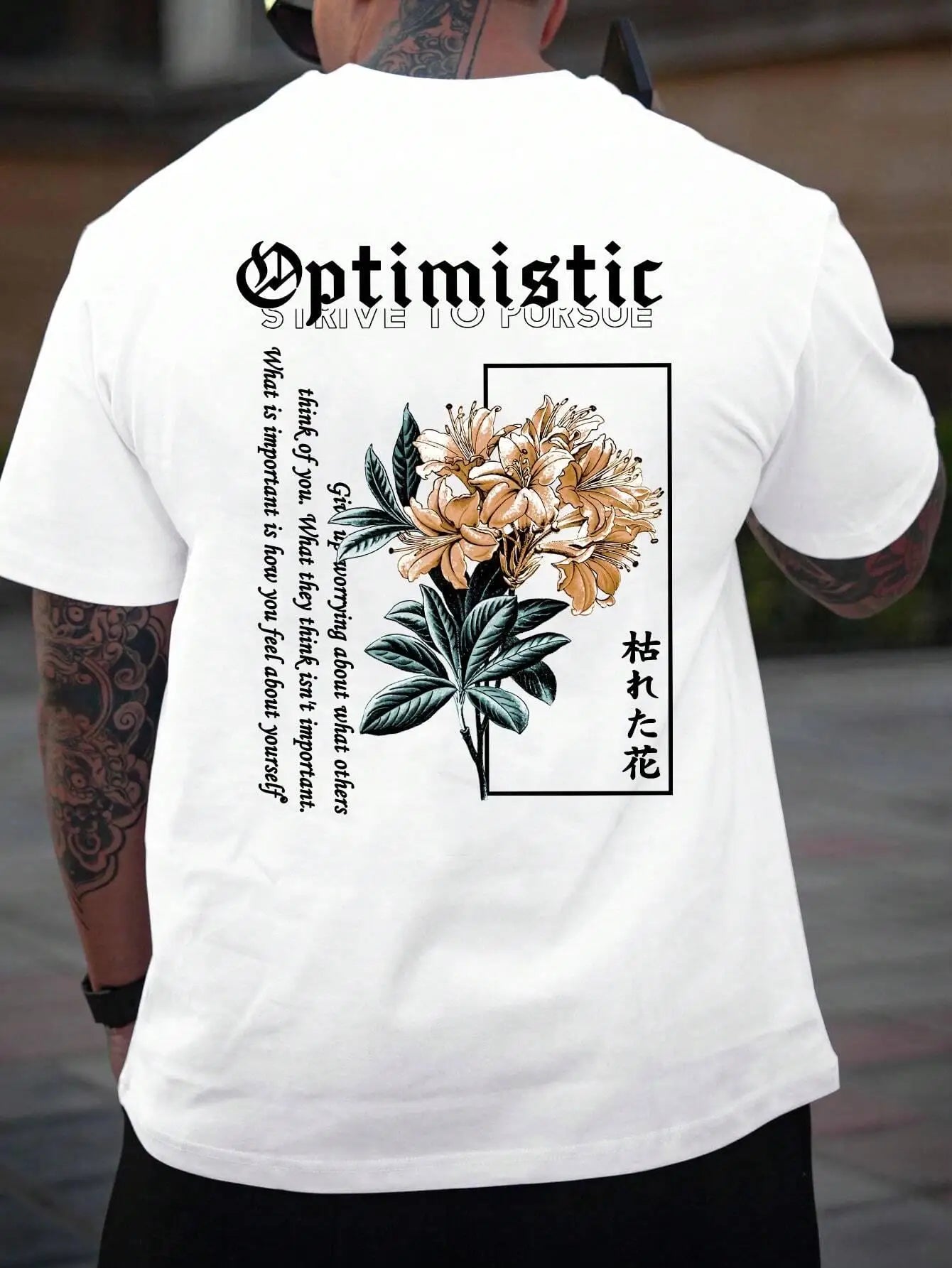 Optimistic Strive To Porsue Harajuku Flower Shirt