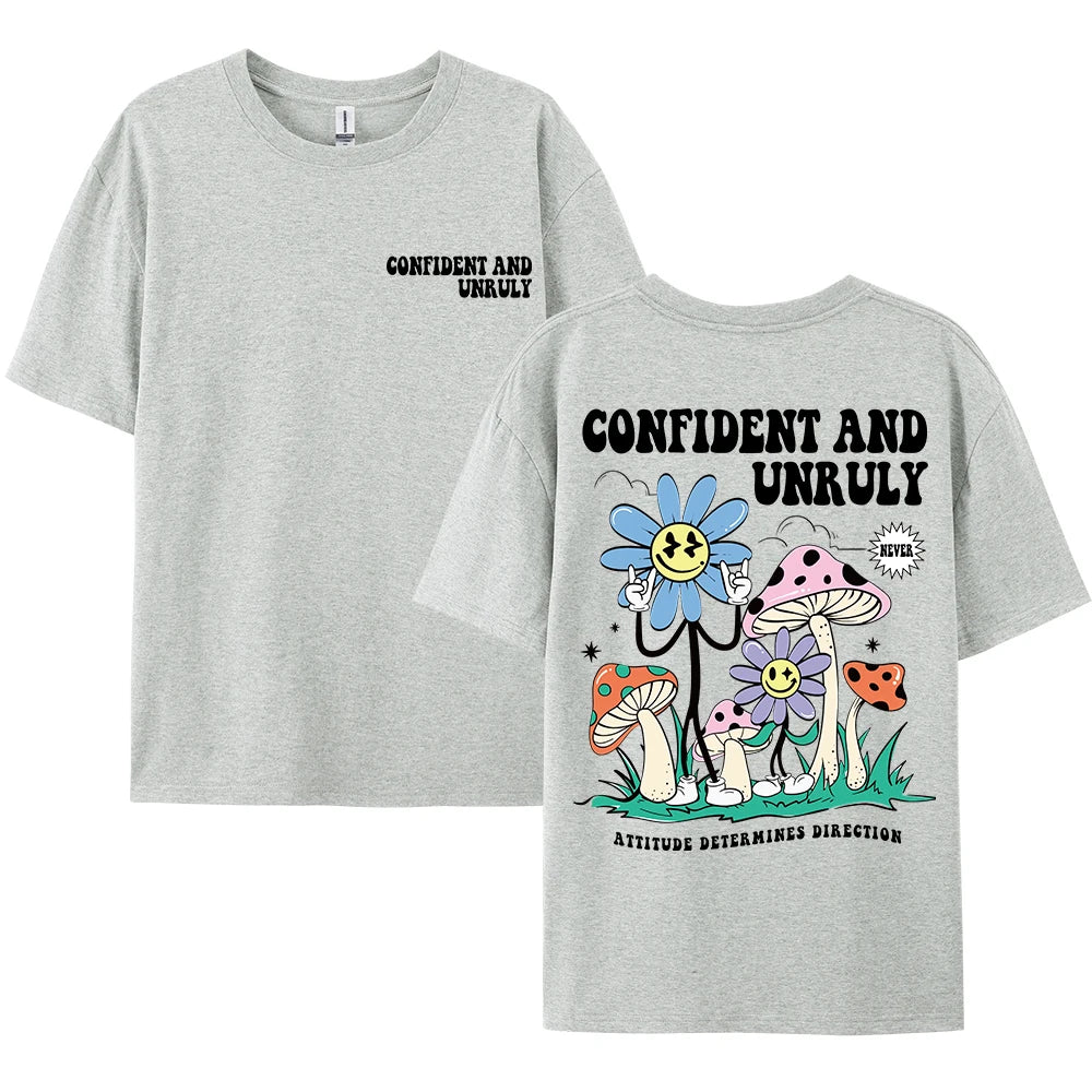Confident And Unruly Attitude Determines Direction Men T Shirt