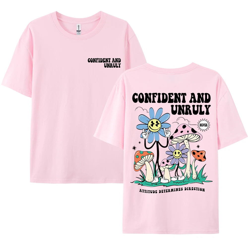 Confident And Unruly Attitude Determines Direction Men T Shirt