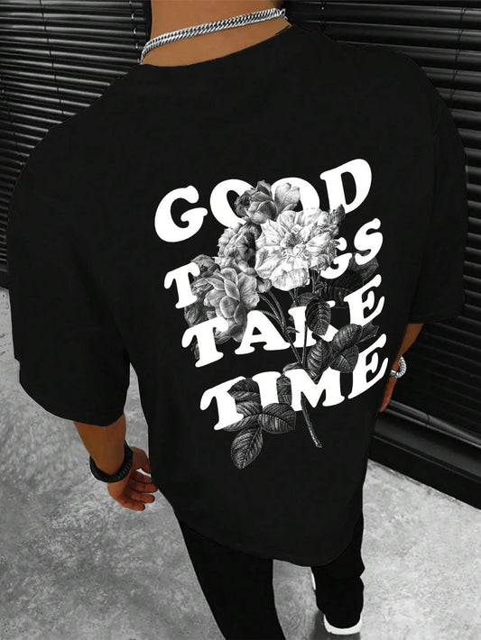 Good Things Take Time Cotton T-shirt